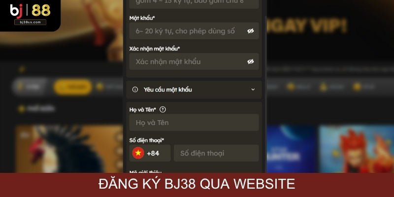 Quy trình đăng ký BJ38 qua website