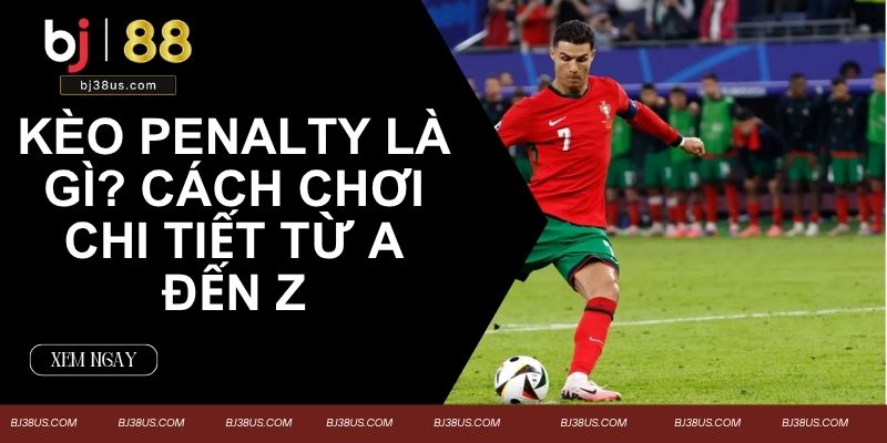 kèo Penalty